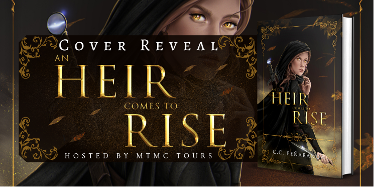 An Heir Comes To Rise by C.C. Peñaranda - MTMC Tours